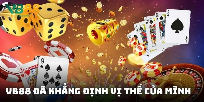 VB88 đã khẳng định vị thế của mình trên thị trường ngay từ khi ra mắt