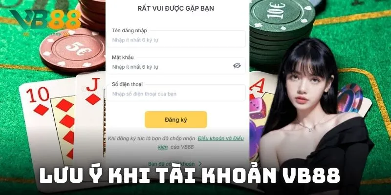 Lưu ý khi tài khoản VB88 hội viên cần ghi nhớ